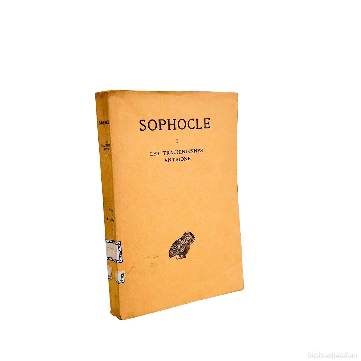 Libros de segunda mano: Sophocle I Les Trachiniennes Antigone, Alphonse Dain, Paul Mazen