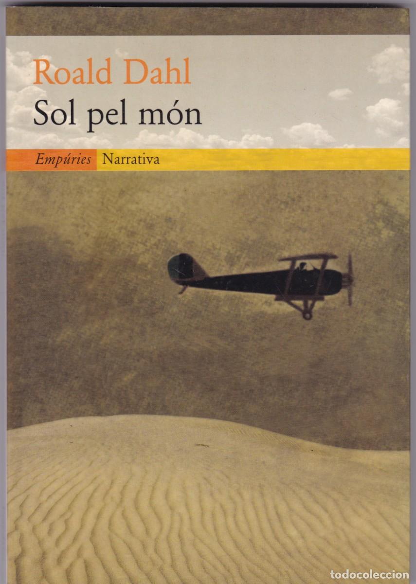 Livres d'occasion: ROALD DAHL - SOL PEL M&Oacute;N - EMP&Uacute;RIES EDITORIAL 2000-1&ordf; EDICI&Oacute;