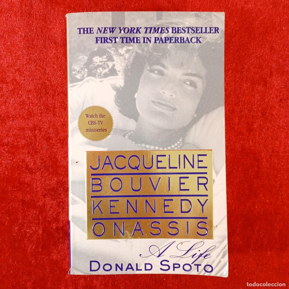 Libros de segunda mano: JACQUELINE BOUVIER KENNEDY ONASSIS, A LIFE - DONALD SPOTO - ST. MARTIN'S PAPERBACKS - 2000 / 5847