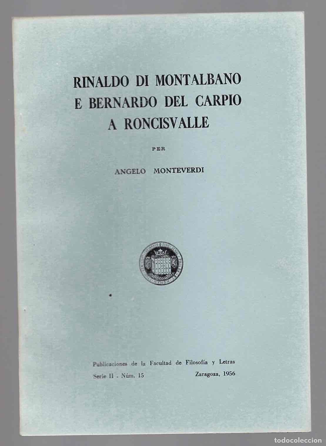 Libros de segunda mano: RINALDO DI MONTALBANO E BERNARDO DEL CARPIO A RONCISVALLE. ANGELO MONTEVERDI, 1956