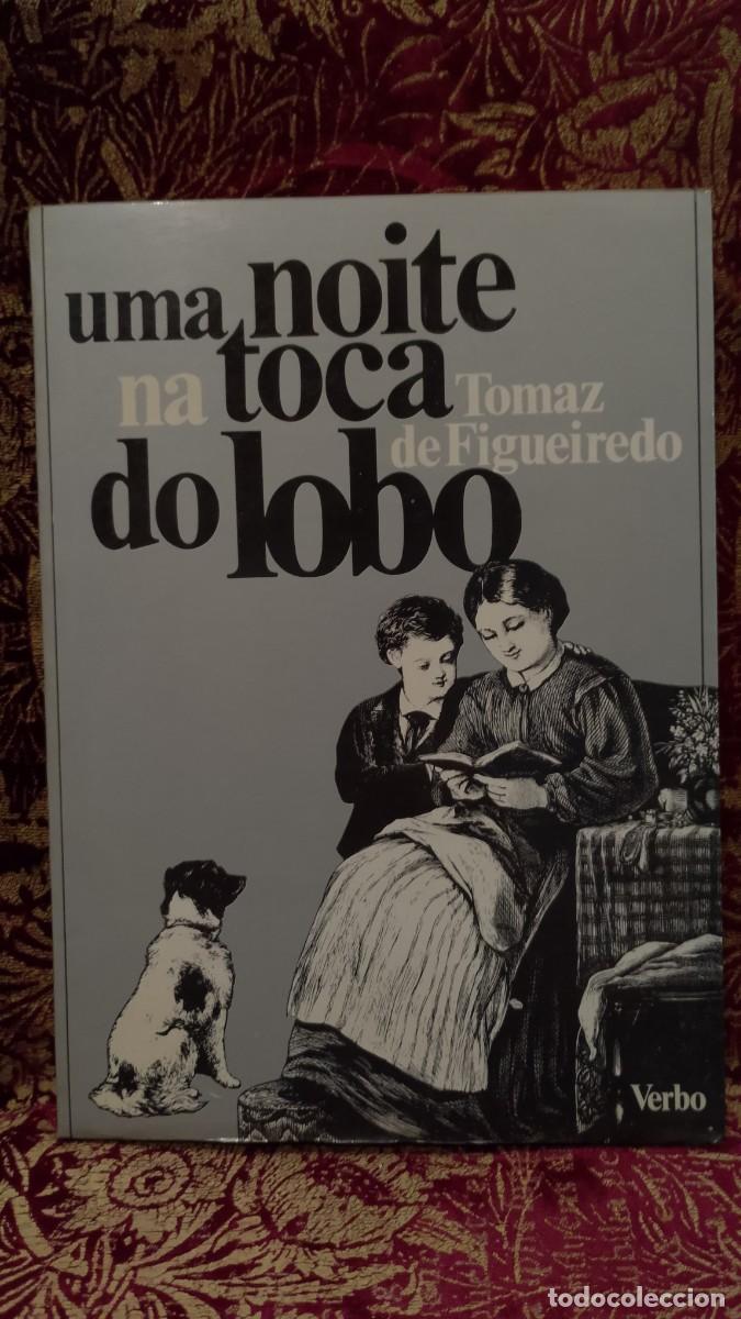 Libros de segunda mano: Uma noite na toca do Lobo - Tomaz de Figueiredo