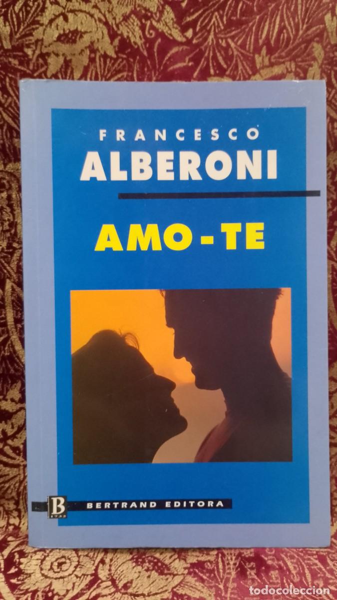 Libros de segunda mano: Amo-te - Francesco Alberoni - Foto 1
