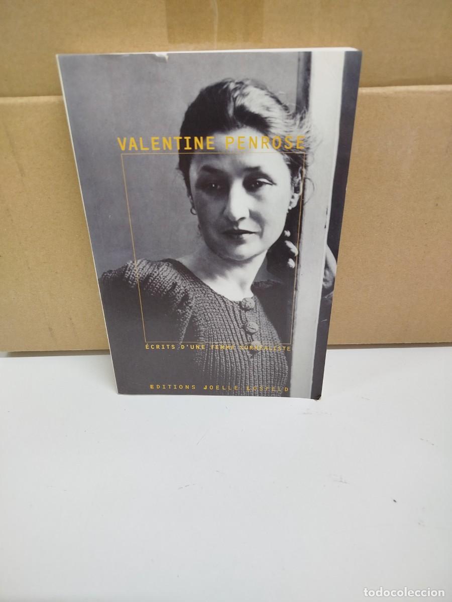 Libros de segunda mano: Valentine Penrose - &Eacute;crits d'une femme surr&eacute;aliste - &Eacute;ditions Jo&eacute;lle Losfeld - Idioma: Franc&eacute;s