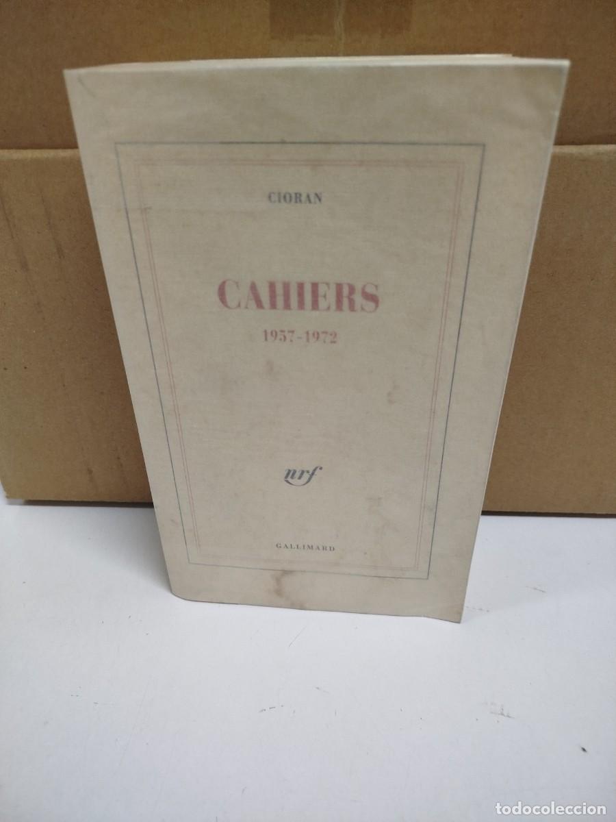 Libros de segunda mano: Cioran - Cahiers 1957-1972 - Gallimard - Idioma: Franc&eacute;s