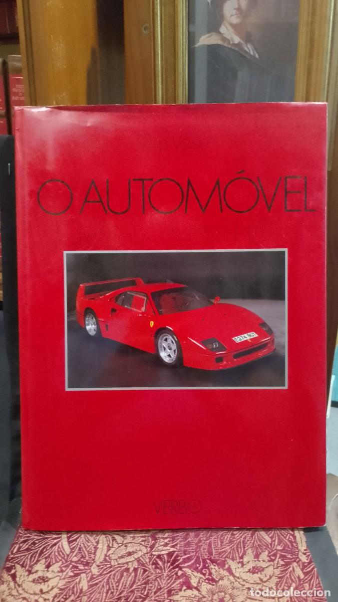 Libros de segunda mano: O Autom&oacute;vel Passado e Presente - Ken Vose