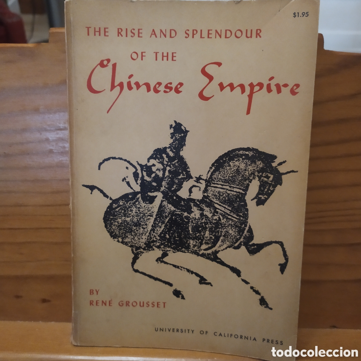 Libros de segunda mano: English Edition: The rise and splendour of The Chinese Empire by Ren&eacute; Grousset - University of Calif