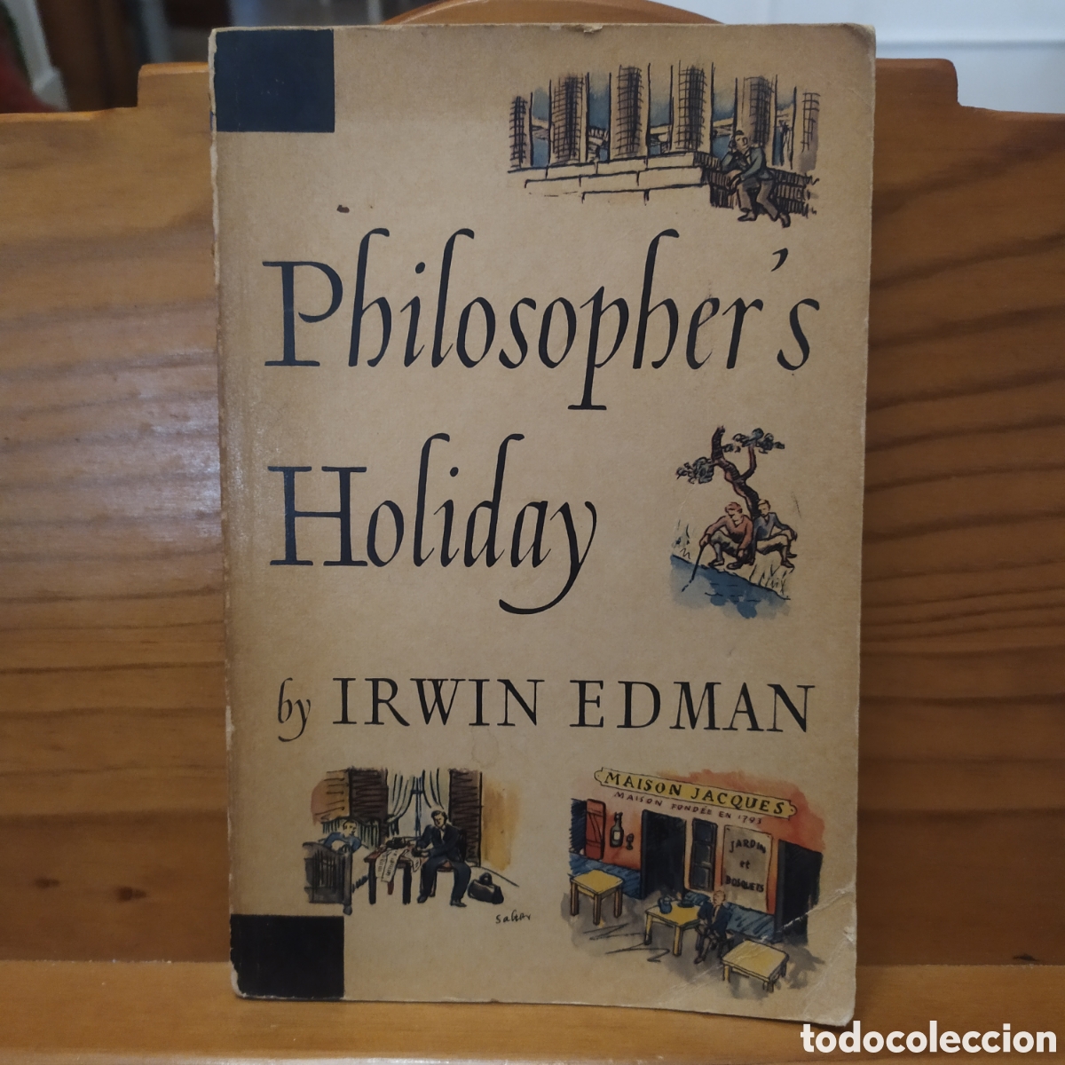 Libros de segunda mano: English Edition: Philosopher's Holiday by Irwin Edman - The Viking Press, New York 1956.