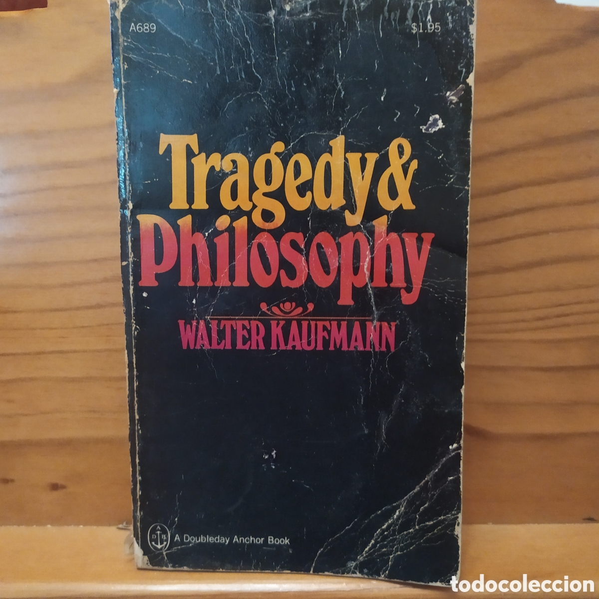 Libros de segunda mano: English Edition: Tragedia & Philosophy by Walter Kaufmann - Anchor Books 1969. Libro usado para estu