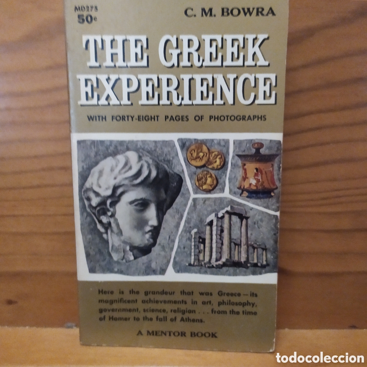 Libros de segunda mano: English Edition: The Greek experience by C. M. Bowra - A mentores Book 1959. Libro usado para estudi