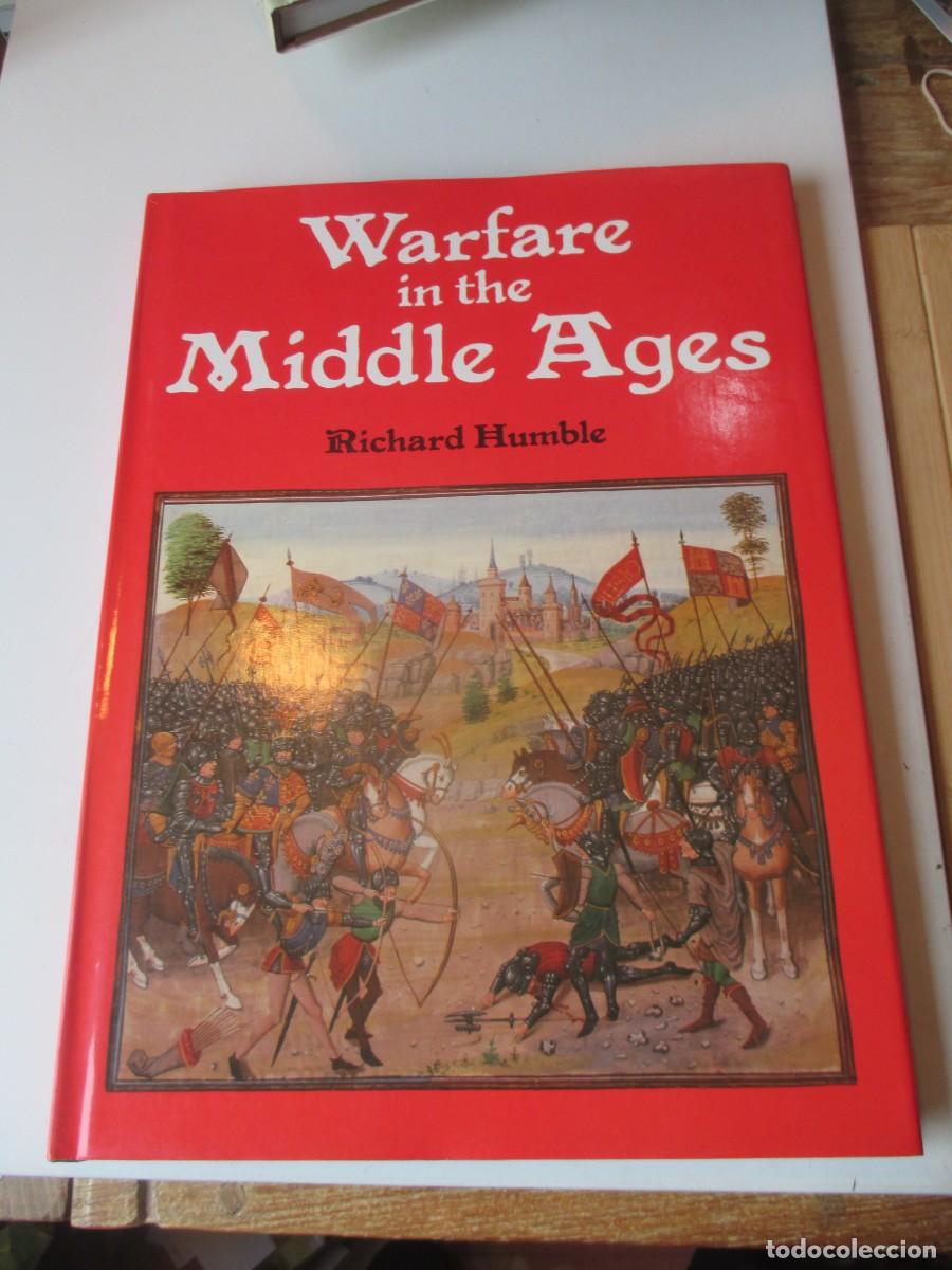 Libros de segunda mano: RICHARD HUMBLE Warfare in the Middle Ages (ingl&eacute;s) W41242