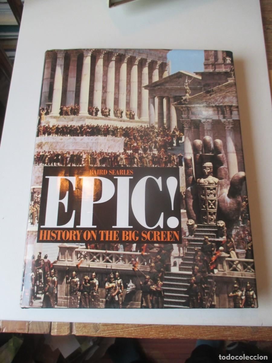 Libros de segunda mano: BAIRD SEARLES Epic ! History on the big screen (ingl&eacute;s) W41244