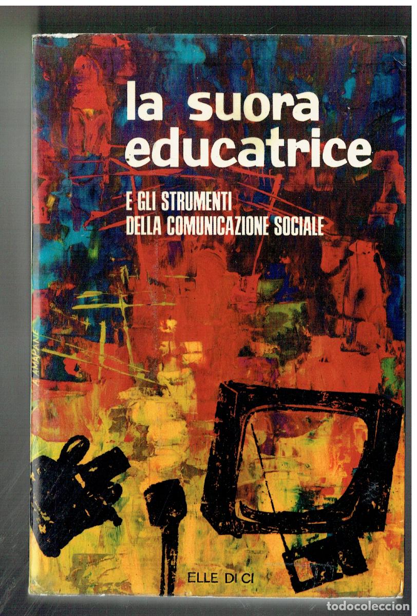 Libros de segunda mano: LA SUORA EDUCATRICE. E GLI STRUMENTI DELLA COMUNICAZIONE SOCIALE. (Z/34.2)