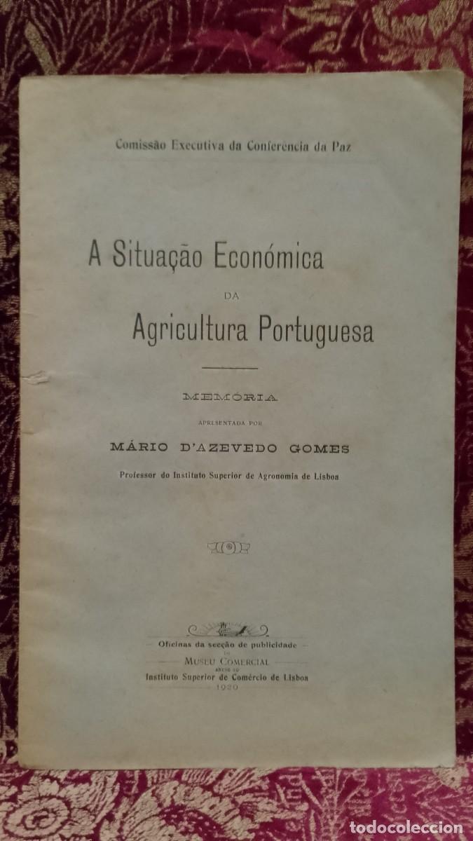 Libros de segunda mano: A Situa&ccedil;&atilde;o Econ&ocirc;mica da Agricultura Portuguesa 1920 M&aacute;rio D&acute;Azevedo Gomes