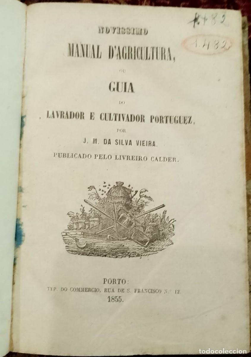 Libros de segunda mano: Nov&iacute;ssimo Manual D&acute;Agricultura 1855 J. M. da Silva Vieira