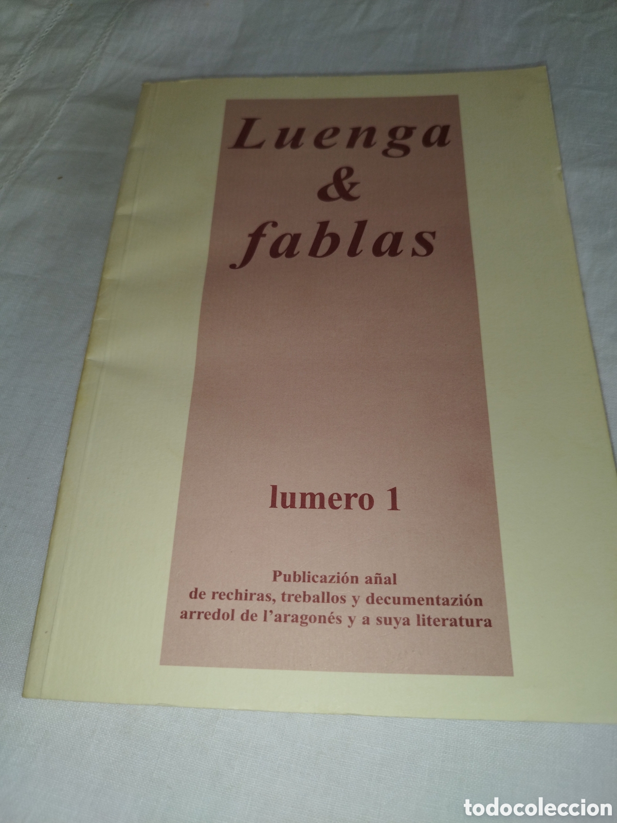 Libros de segunda mano: LUENGA Y FABLAS LUMERO 1. PUBLICAZION A&Ntilde;AL ARREDOL DE L&acute;ARAGONES Y A SUYA LITERATURA. UESCA 1997
