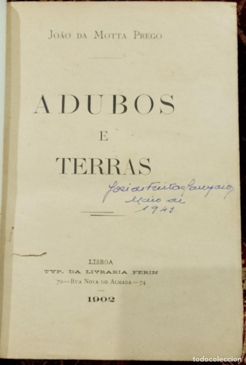 Libros de segunda mano: Adubos e Terras 1902 Jo&atilde;o da Motta Prego - Foto 1