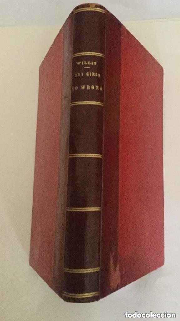 Libros de segunda mano: WHY GIRLS GO WRONG - HOW THE WHITE SLAVE GANGS WORK - W. N. WILLIS 1913