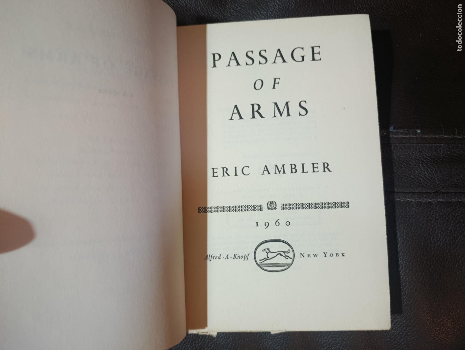 Libros de segunda mano: PASSAGE OF ARMS ERIC AMBLER PRIMERA EDICION