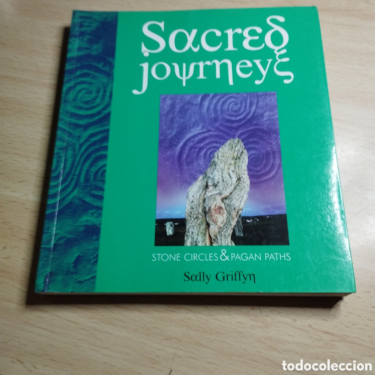 Libros de segunda mano: Sacred Journeys. Stone Circles & pagan paths. Sally Griffyn. 2000. KC. ( en ingles)
