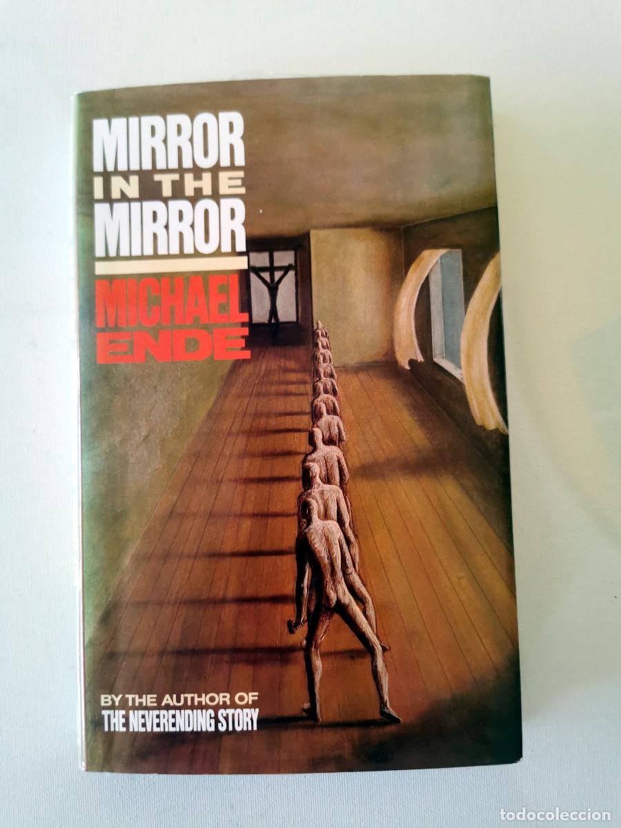 Libros de segunda mano: Mirror In The Mirror. Michael Ende -1st Print. Primera edici&oacute;n