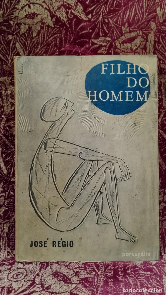 Libros de segunda mano: Filho do Homem 1961 Jos&eacute; R&eacute;gio 1&ordf; Edi&ccedil;&atilde;o