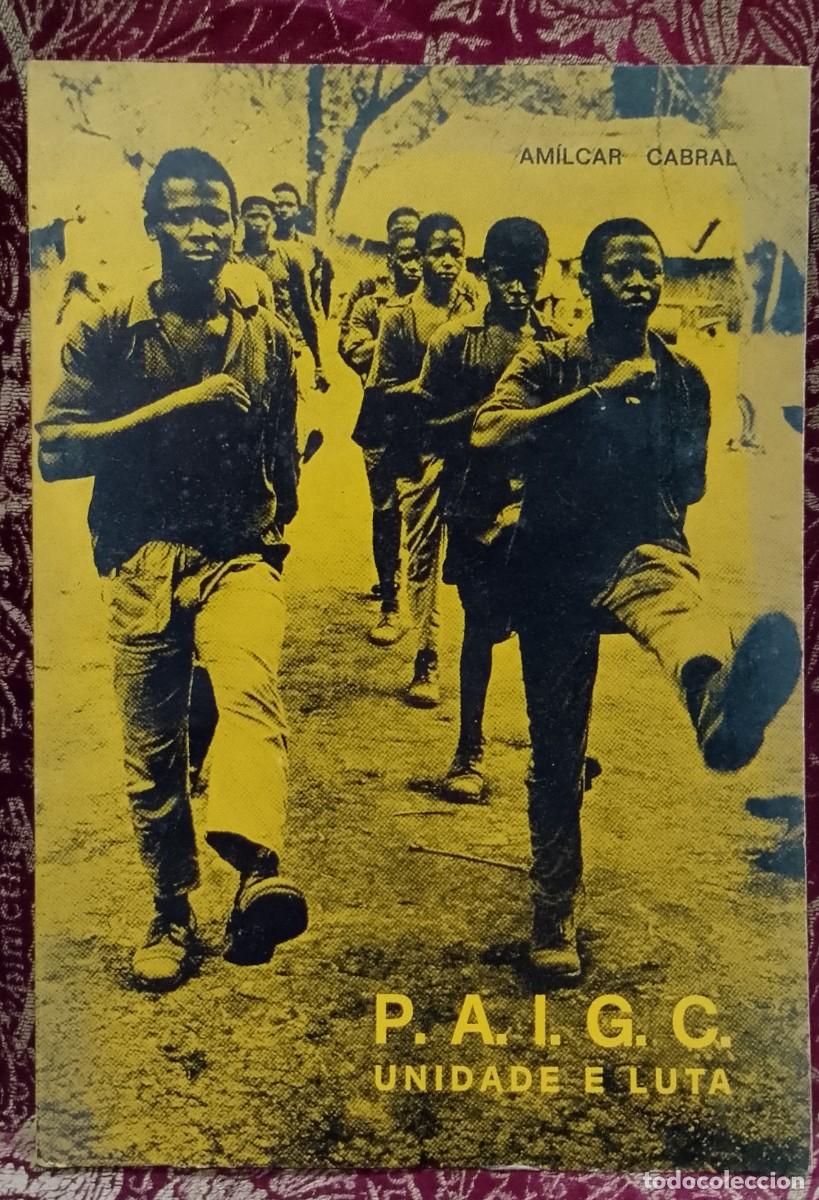 Libros de segunda mano: P. A. I. G. C. Unidade e Luta 1974 Amilcar Cabral