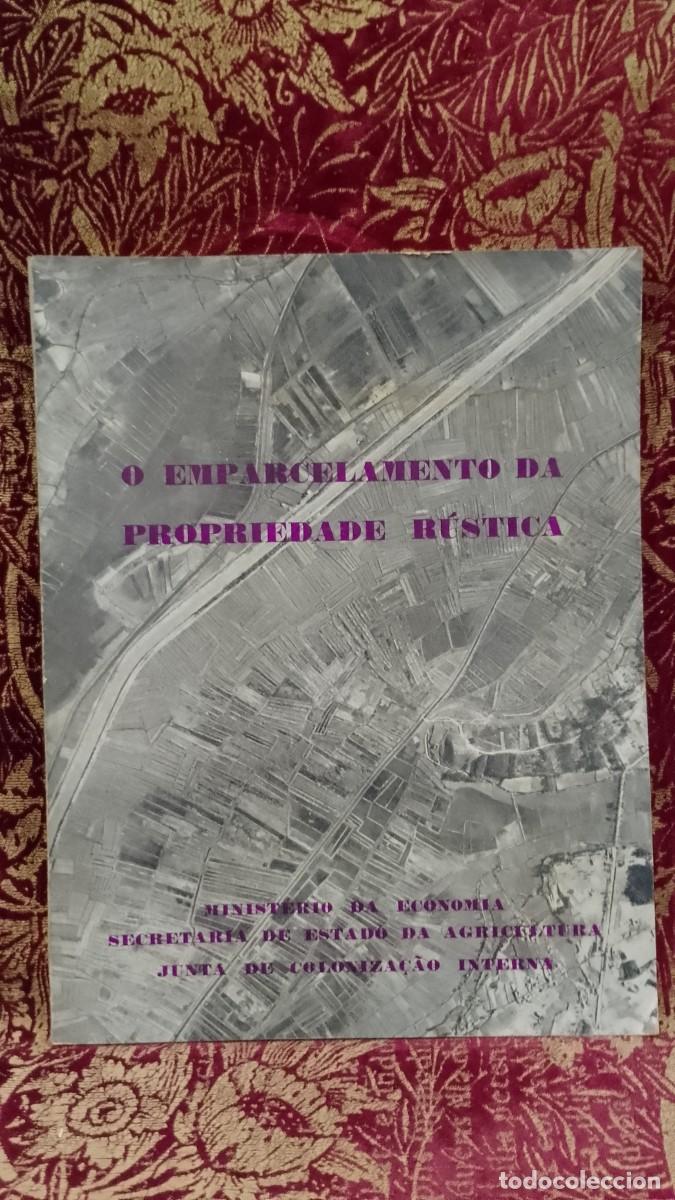 Libros de segunda mano: O Emparcelamento da Propriedade r&uacute;stica 1960