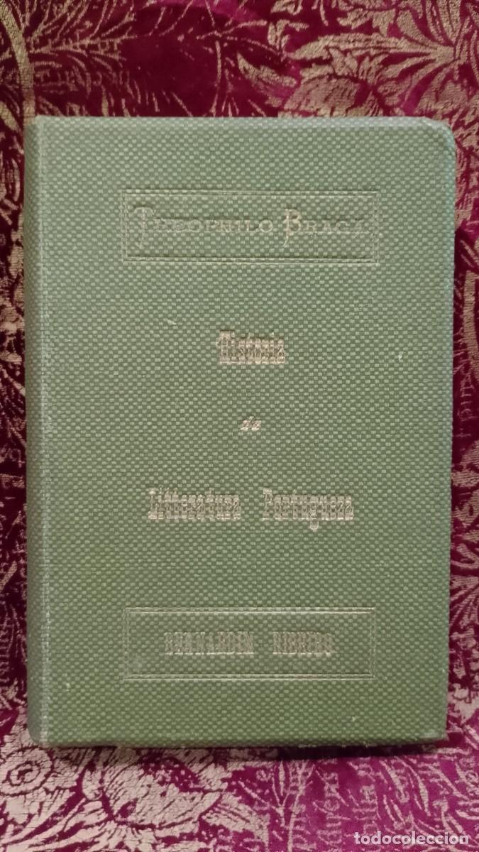 Libros de segunda mano: Hist&oacute;ria da Literatura Portuguesa 1897 Theophilo Braga