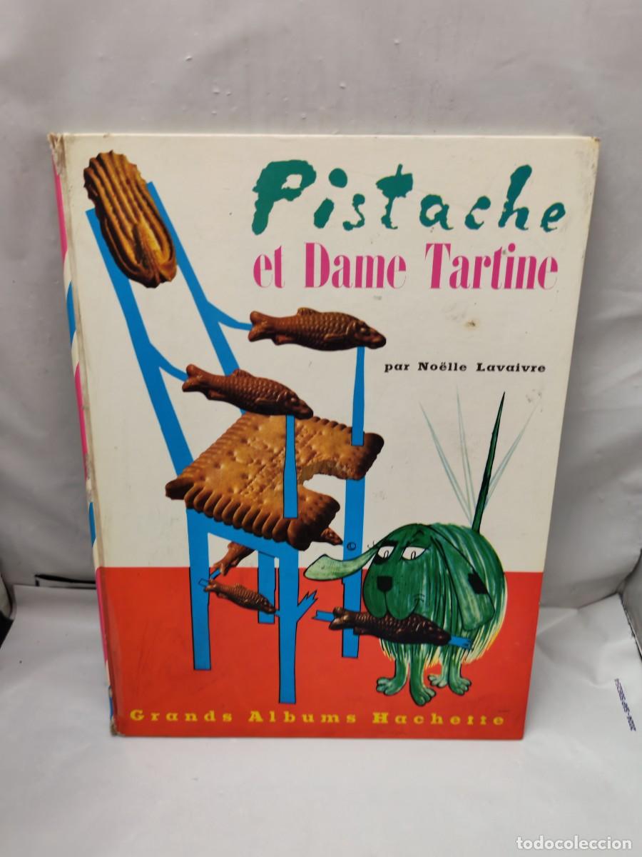 Livres d'occasion: Pistache et Dame Tartine (Primera edici&oacute;n 1959, tapa dura, texto en franc&eacute;s)