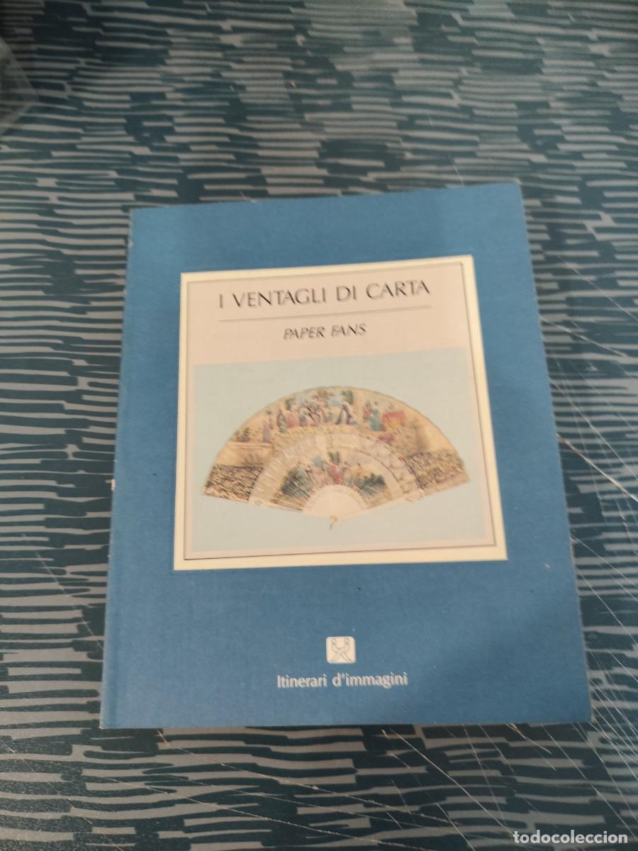 Libros de segunda mano: I VENTAGLI DI CARTA,PAPER FANS,CLAUDIO SALSI,BE-MA EDITRICE,1988,141 P&Aacute;GINAS.