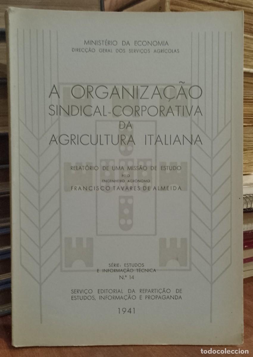 Libros de segunda mano: A Organiza&ccedil;&atilde;o Sindical-Corporativa da Agricultura Italiana 1941