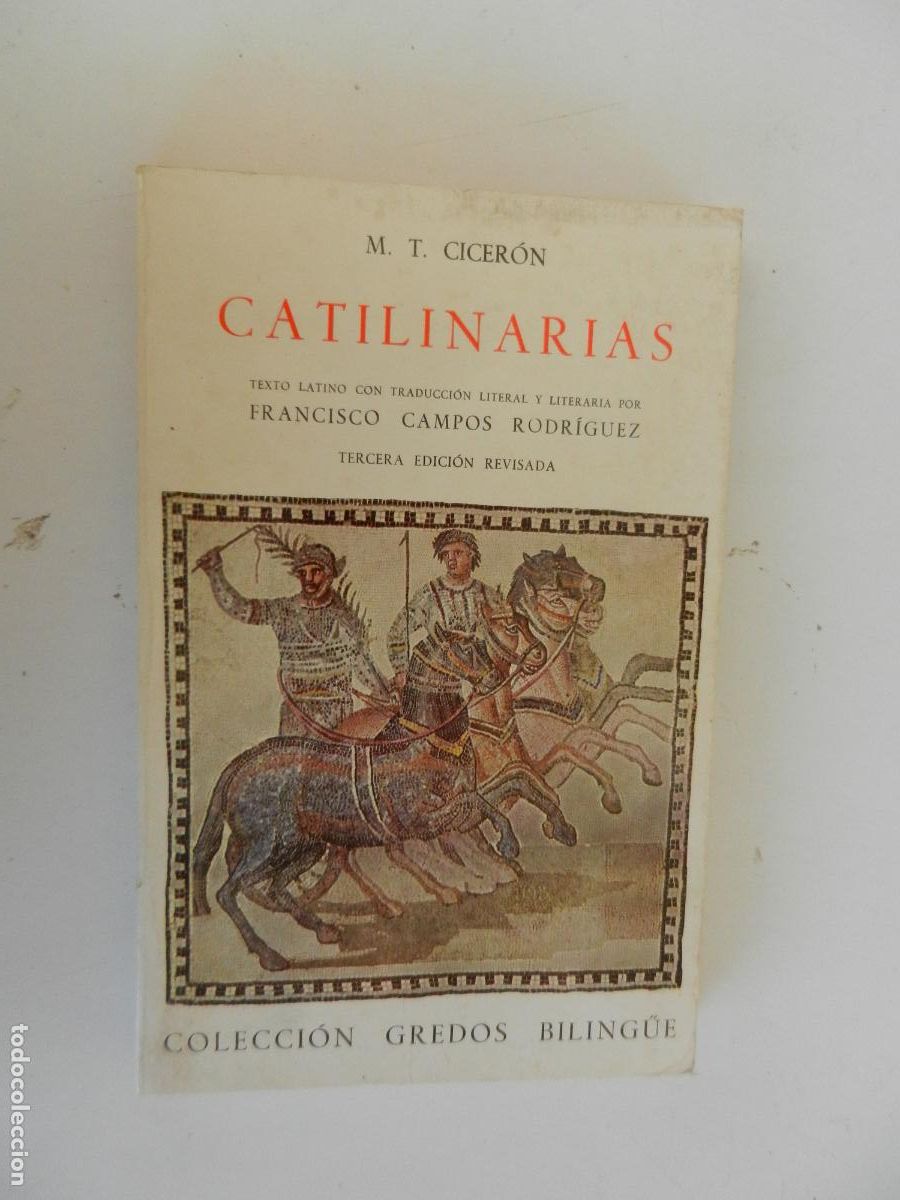 Libros de segunda mano: CATILINARIAS - M. T. CICER&Oacute;N / F. CAMPOS RODR&Iacute;GUEZ - GREDOS BILING&Uuml;E - EDITORIAL GREDOS 1982.