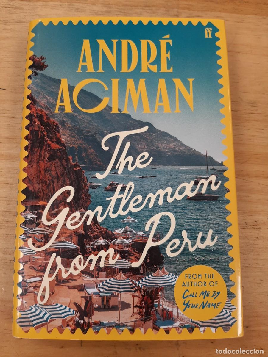 Libros de segunda mano: The Gentleman from Peru - Andr&eacute; Aciman - Editorial Faber & Faber, 2024