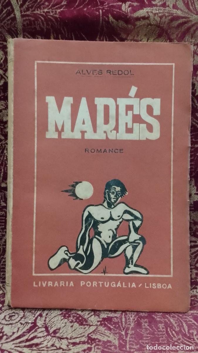 Libros de segunda mano: Mar&eacute;s - Alves Redol 1&ordf; Edi&ccedil;&atilde;o