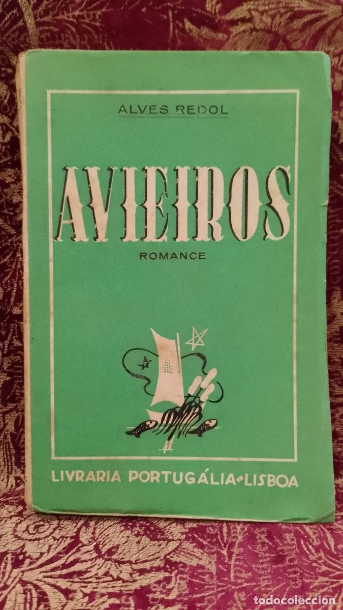 Libros de segunda mano: Avieiros - Alves Redol