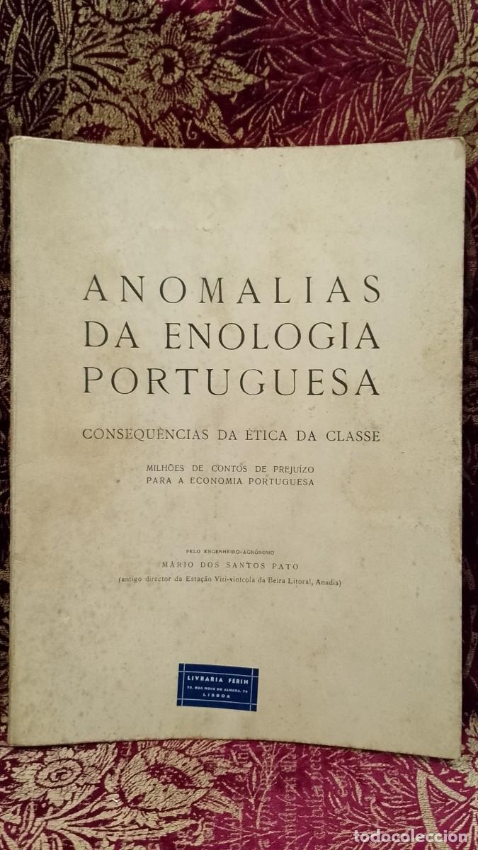 Libros de segunda mano: Anomalias da Enologia Portuguesa 1969 M&aacute;rio dos Santos Pato