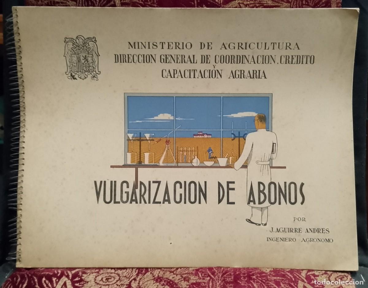 Libros de segunda mano: Vulgarizacion de Abonos - J. Aguirre Andres