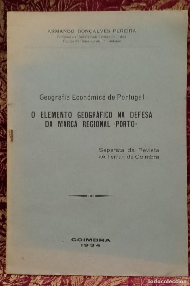 Libros de segunda mano: O Elemento Geogr&aacute;fico na Defesa da marca Regional Porto 1934 Armando Gon&ccedil;alves Pereira