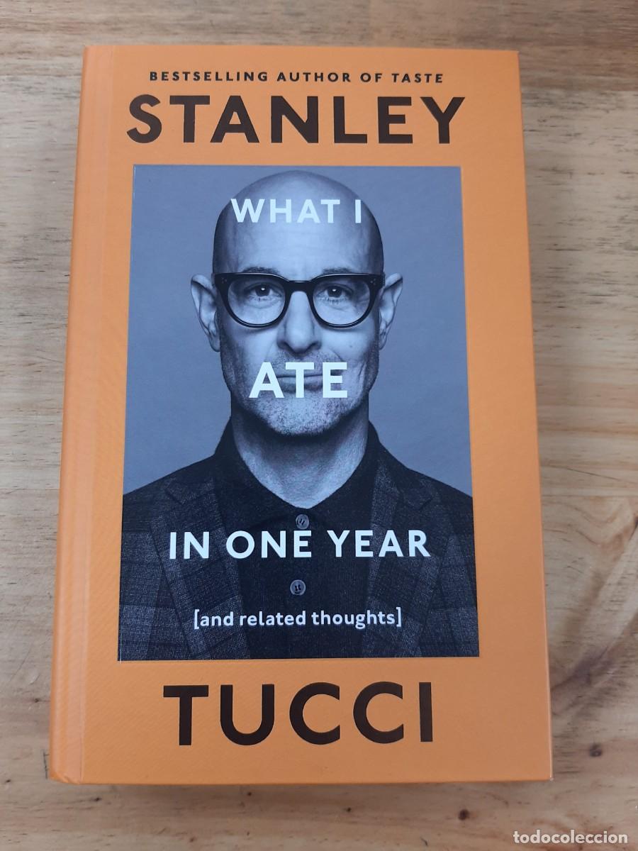 Libros de segunda mano: What I Ate in One Year (and related thoughts) - Stanley Tucci - Penguin Books, 2024