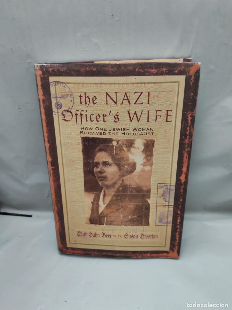 Livres d'occasion: The Nazi Officer's Wife: How One Jewish Woman Survived The Holocaust (First edition, hardcover)