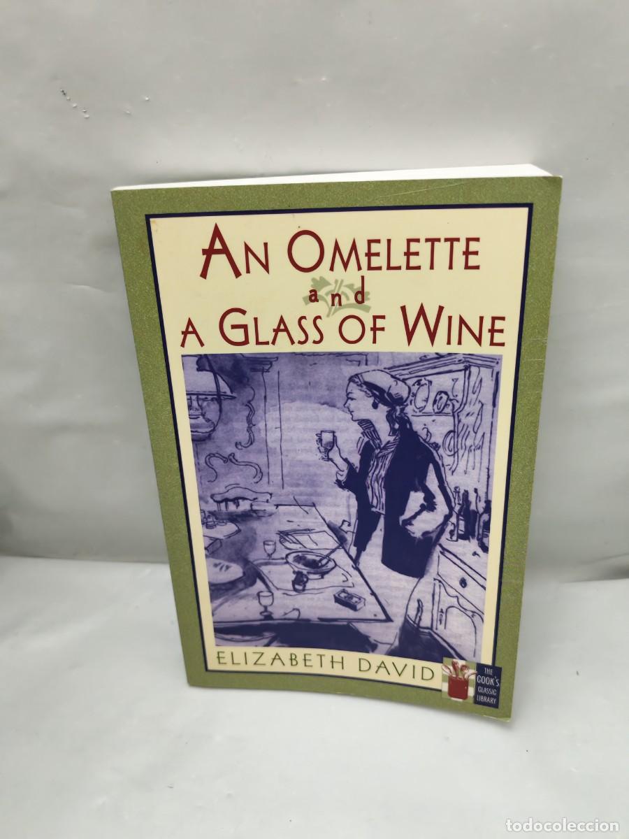 Livres d'occasion: An Omelette and a Glass of Wine (The Cook's Classic Library)
