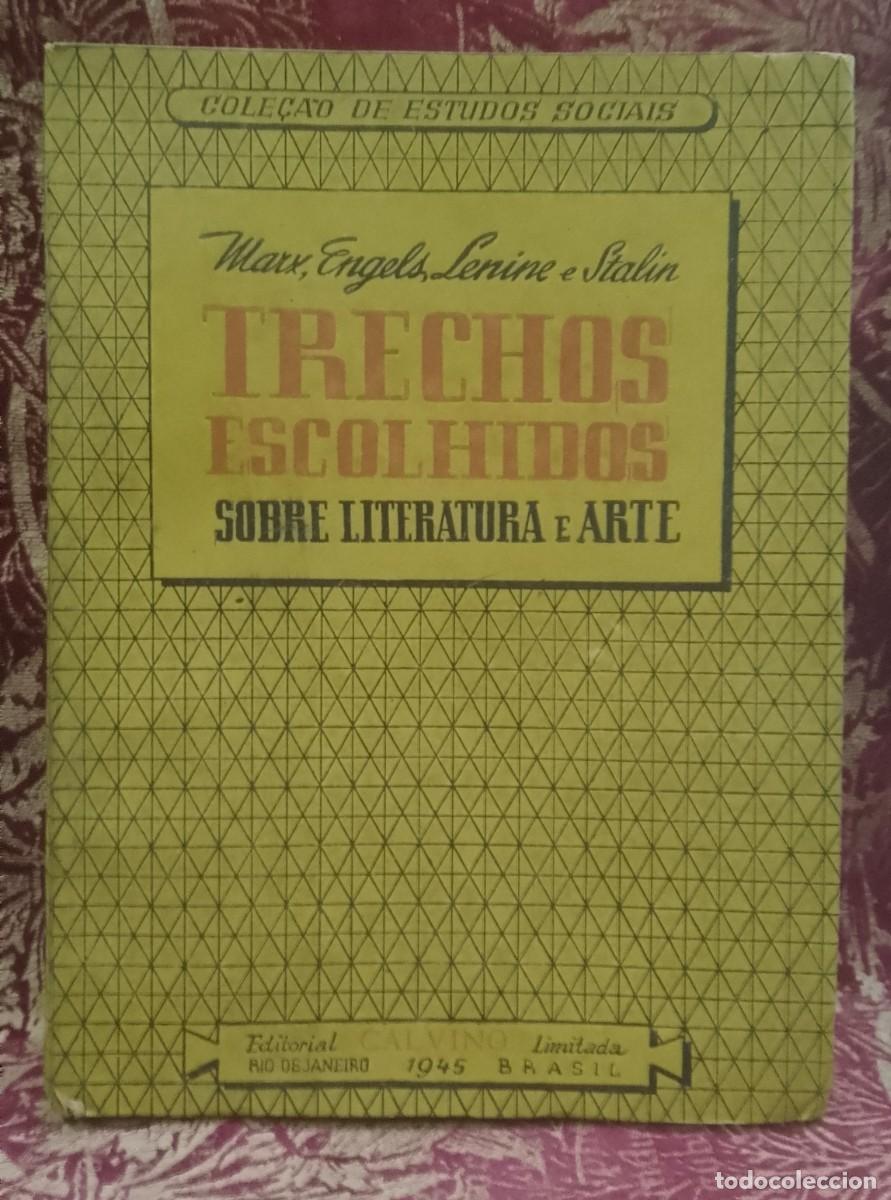 Libros de segunda mano: Trechos Escolhidos sobre Literatura e Arte 1945 Marx, Engels, Lenine e Stalin - Jean Fr&eacute;ville