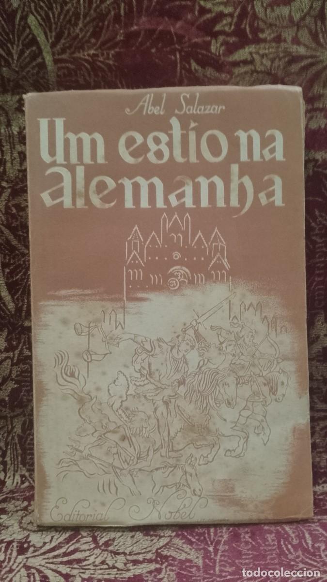 Libros de segunda mano: Um estio na Alemanha 1944 Abel Salazar 1&ordf; Edi&ccedil;&atilde;o