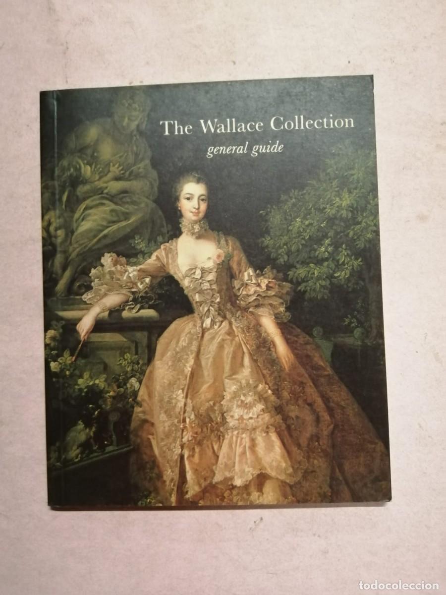 Libros de segunda mano: THE WALLACE COLLECTION. GENERAL GUIDE