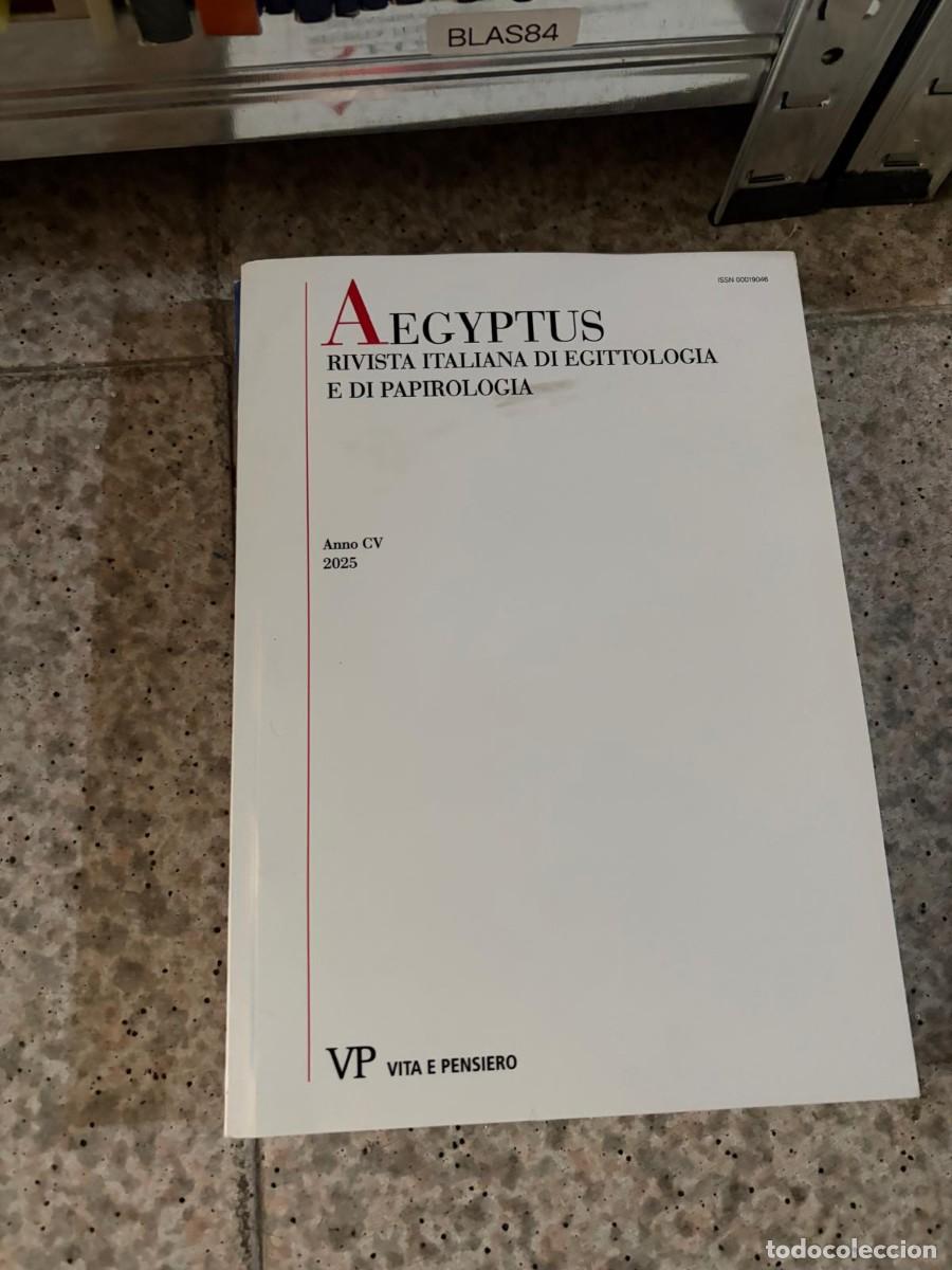 Libros de segunda mano: BLAS84 Aegyptus. Rivista Italiana di Egittologia e di Papirologia. Anno CV (2025) &mdash; Vita e Pensiero