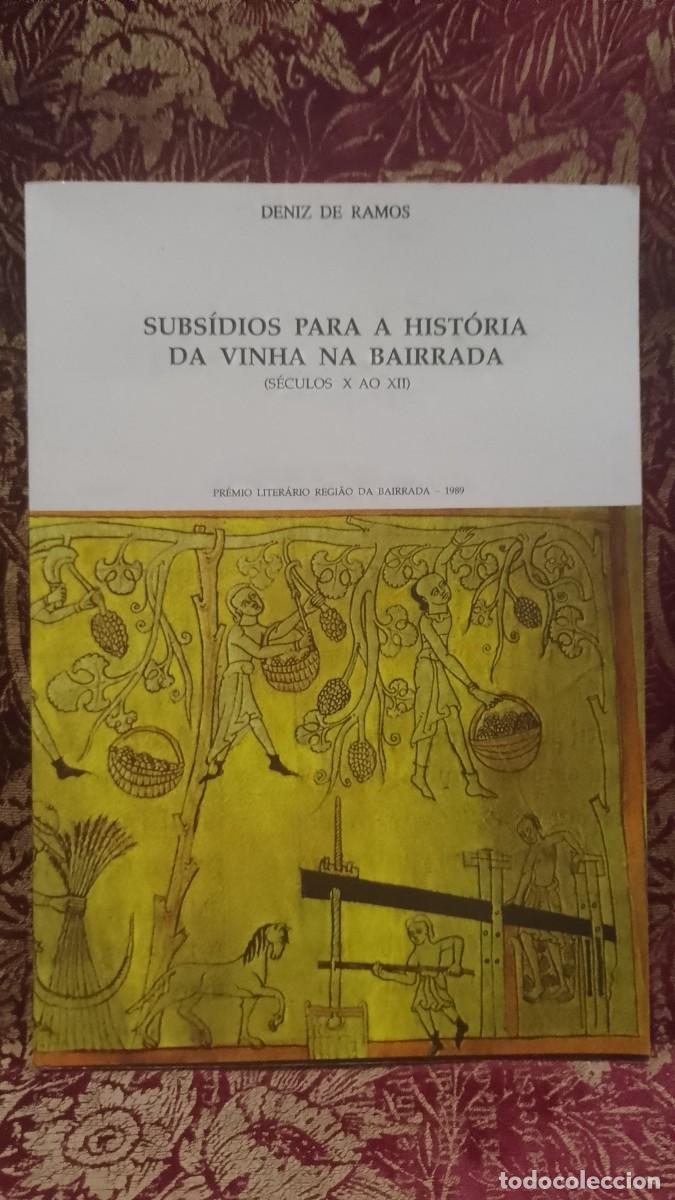 Libros de segunda mano: Subs&iacute;dios para a Hist&oacute;ria da Vinha na Bairrada - Deniz de Ramos