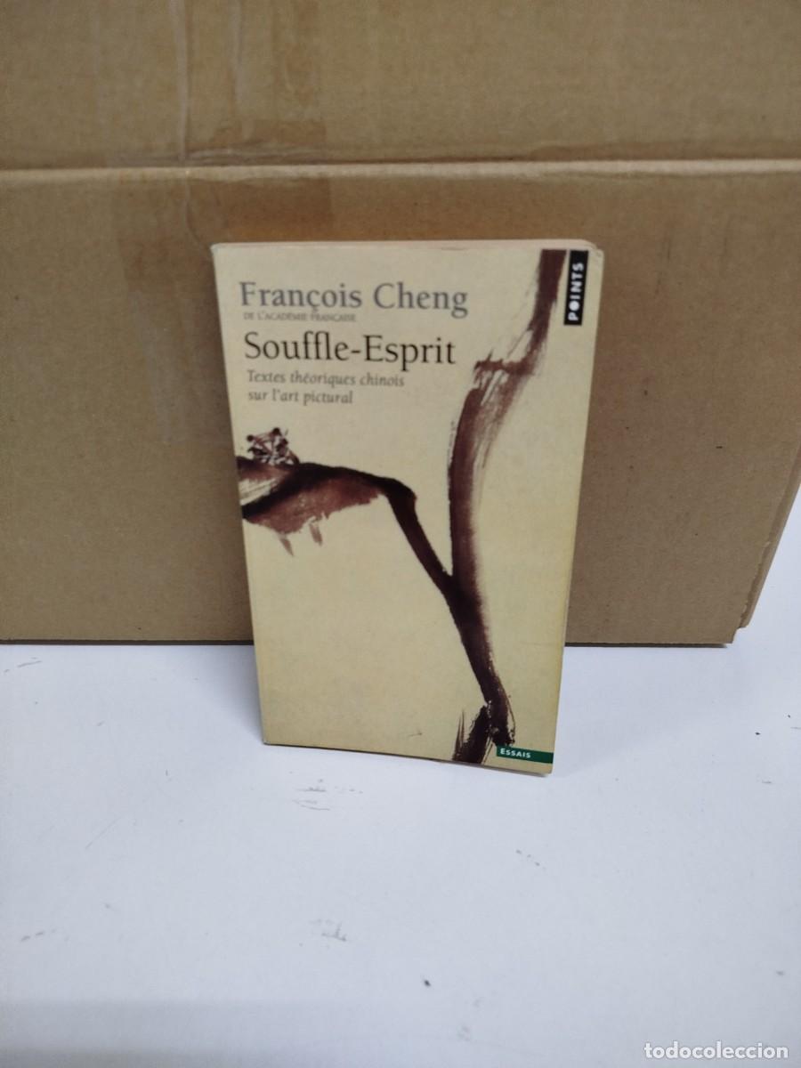 Libros de segunda mano: Fran&ccedil;ois Cheng - Souffle-Esprit - &Eacute;ditions du Seuil - Idioma: Franc&eacute;s