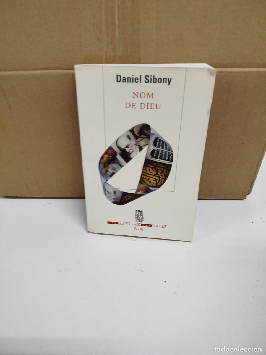 Libros de segunda mano: Daniel Sibony - Nom de Dieu - Seuil - Idioma: Franc&eacute;s