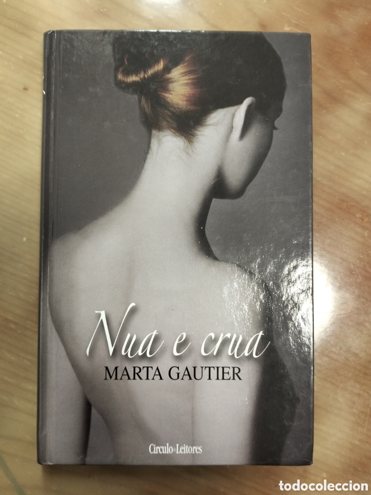 Second hand books: Marta gautier. Nua e crua. En portugu&eacute;s. Em portugu&ecirc;s
