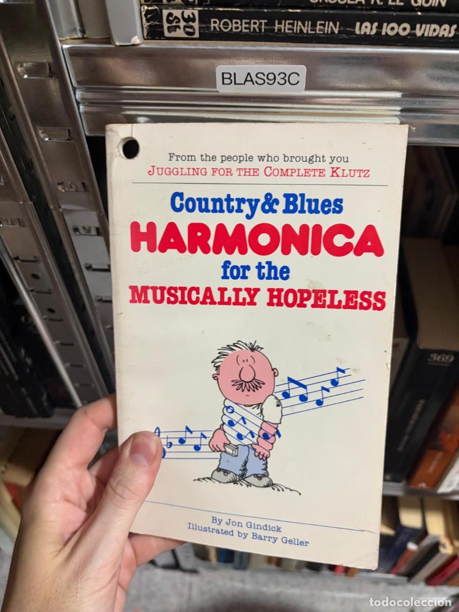 Libros de segunda mano: BLAS93C Jon Gindick, Country & Blues Harmonica for the Musically Hopeless.